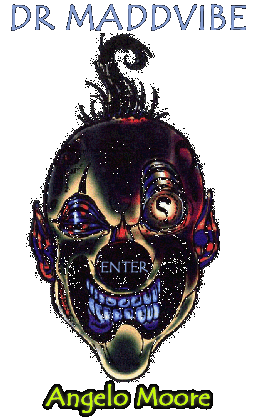click here to go to angelo's ofishal madd vibe site!