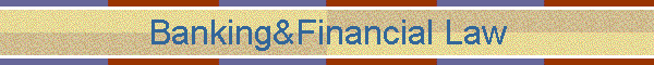 Banking&Financial Law