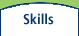 Skills