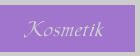 Kosmetik