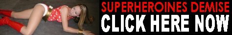 SUPERHEORINES' DEMISE