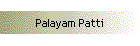 Palayam Patti