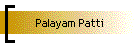 Palayam Patti