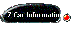 Z Car Information