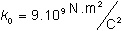 constante eletrost�tica do v�cuo k0 = 9.10^9 N.m^2/c^2
