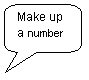 Rounded Rectangular Callout: Make up a number