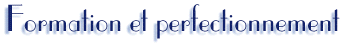Formation et perfectionnement