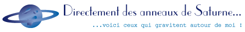 Directement des anneaux de Saturne, voici ceux qui gravitent autour de moi !