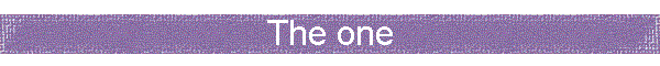 The one