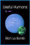Useful Humans by Rich La Bont� - More Info! Free Preview!