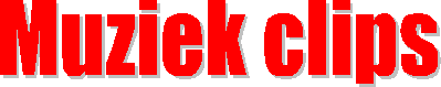 Muziek clips
