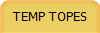 TEMP TOPES