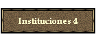 Instituciones 4