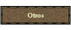 Otros
