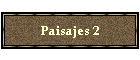 Paisajes 2