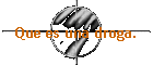 Que es una droga.
