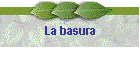 La basura