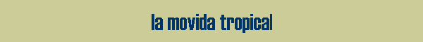 la movida tropical