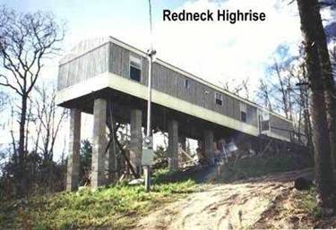 The Redneck High-rise