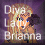 --Diva Lady Brianna--