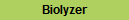 Biolyzer