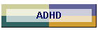ADHD