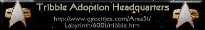 Adopt your own Tribble here!