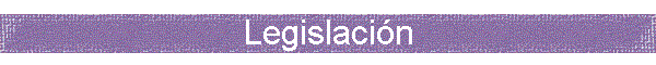 Legislaci�n