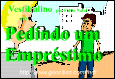 Pedindo um Emprestimo!...