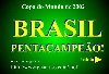 Brasil Pentacampe�o!