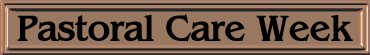 Pastoral Care Week