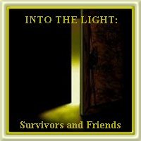 INTO THE LIGHT: Survivors and Friends Webring