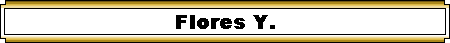 Flores Y.