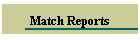 Match Reports