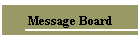 Message Board