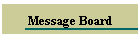 Message Board