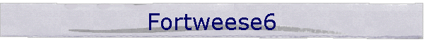 Fortweese6