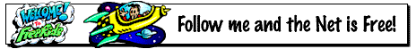 Follow me and the net is free.