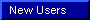 New Users