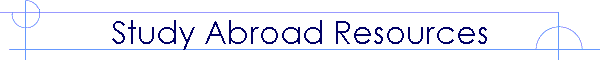 Study Abroad Resources