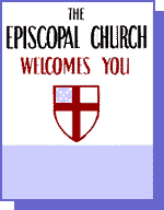 The Episcopal
Church Welcomes You