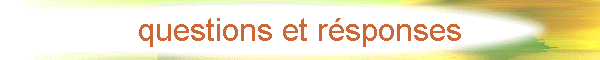 questions et r�sponses