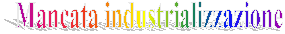 Mancata industrializzazione
