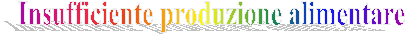 Insufficiente produzione alimentare
