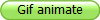 Gif animate