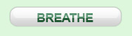 breathe