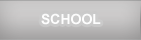 SCHOOL