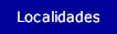 Localidades...
