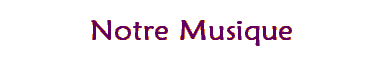 Notre Musique