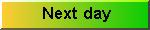 Next day